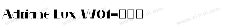 Adriane Lux W01字体转换
